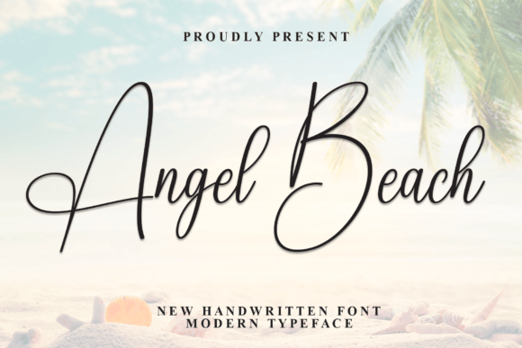 Angel Beach Font: Elevating Handmade Labels & Invites
