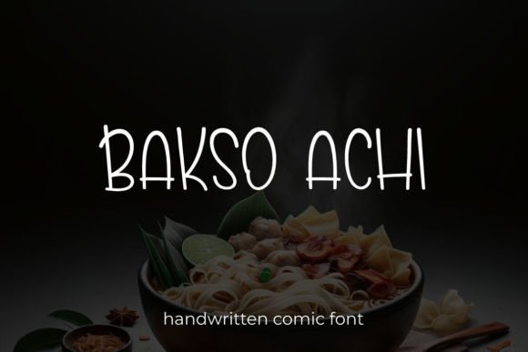 Bakso Achi Font: Elevating Digital Marketing Visuals