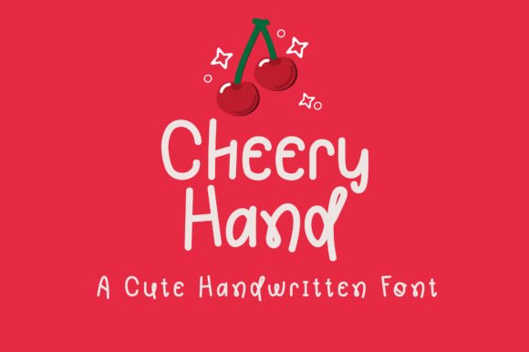 Cheery Hand Font: A Marketer’s Secret for Playful, Clear Campaign Typography