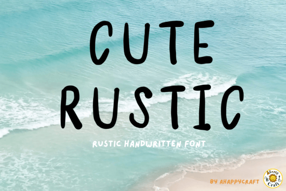 Cute Rustic: A Sweet, Handwritten Font That Elevates Small Business Branding