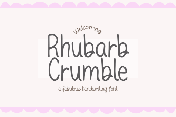Rhubarb Crumble: A Playful Script Font for Handmade Labels, Invitations & More