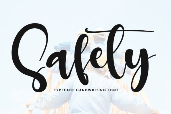 Safety Font: Elevating Campaign Visuals with Stylish Script